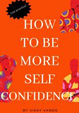 How to be more self-confident - скачать книгу